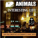 The Animals Interesting Life CD